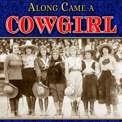 Along Came a Cowgirl